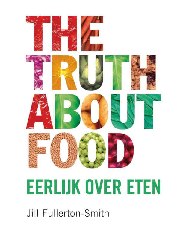 Cover of The truth about food