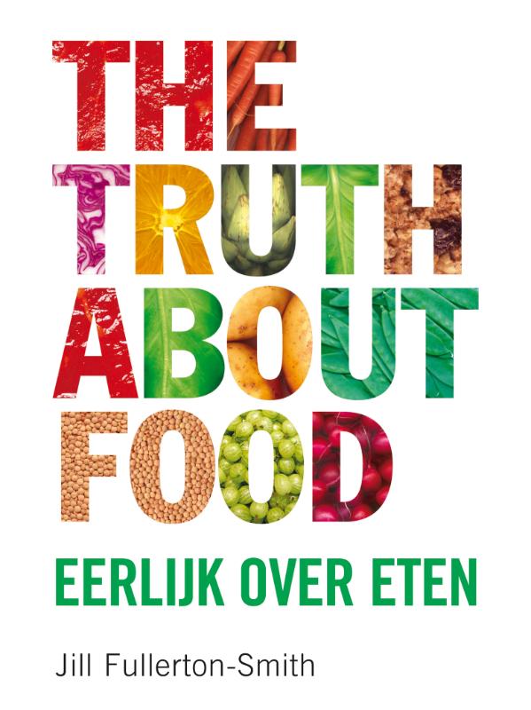 Cover of The truth about food