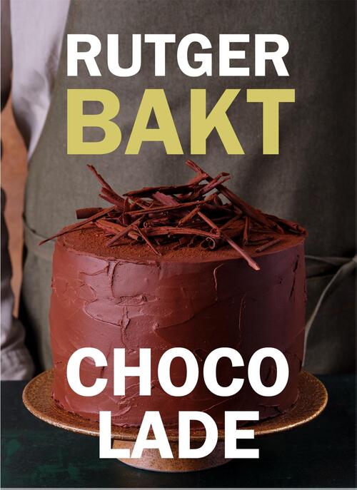 Cover of Rutger bakt; Chocolade