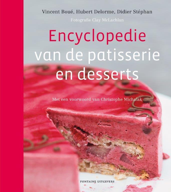 Cover of Encyclopedie van de patisserie en desserts