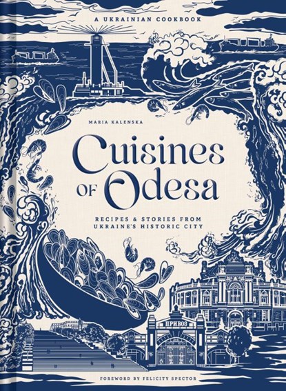 Cover of Cuisines of Odesa [UK] A Ukrainian Cookbook